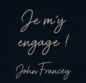 Je m'y engage-John-Francey
